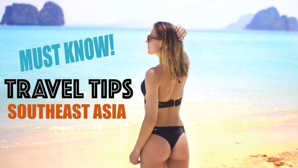 Travel Tips & Guide to Southeast Asia – 8 Months of Backpacking Experience